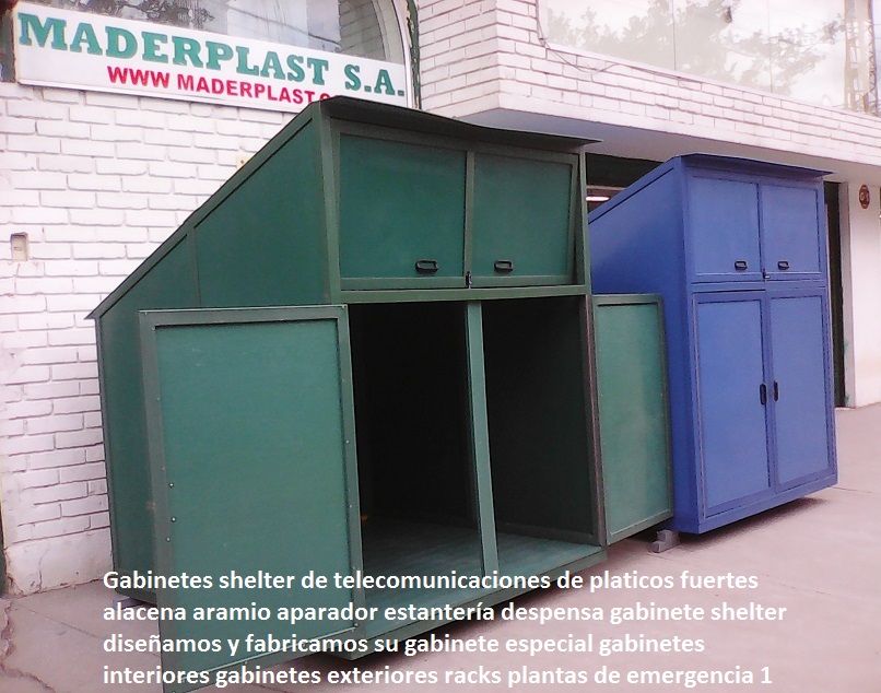 Gabinetes shelter de telecomunicaciones de platicos fuertes alacena aramio aparador estantería despensa gabinete shelter diseñamos y fabricamos su gabinete especial gabinetes interiores gabinetes exteriores racks plantas de emergencia 1 Gabinetes shelter de telecomunicaciones de platicos fuertes alacena aramio aparador estantería despensa gabinete shelter diseñamos y fabricamos su gabinete especial gabinetes interiores gabinetes exteriores racks plantas de emergencia 1 Gabinetes shelter de telecomunicaciones de platicos fuertes alacena aramio aparador estantería despensa gabinete shelter diseñamos y fabricamos su gabinete especial gabinetes interiores gabinetes exteriores racks plantas de emergencia 1